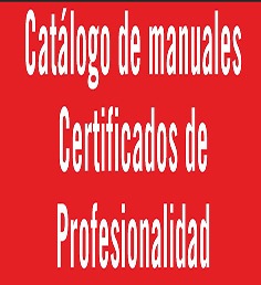 Catálogo de manuales de Certificado de profesionalidad