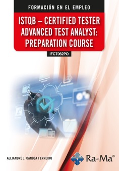 (IFCT062PO) ISTQB - Certified tester advanced test analyst: Preparation course