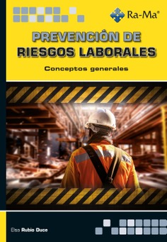 Prevención de riesgos laborales. Conceptos generales