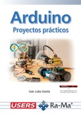 Arduino. Proyectos prácticos. Edición 2025