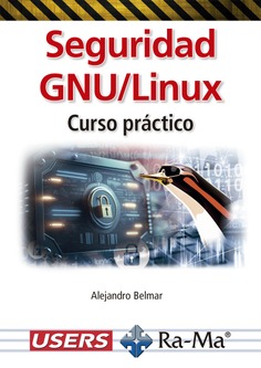 Seguridad GNU/Linux. Curso práctico