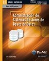 Guía Didáctica. Administración de sistemas gestores de bases de datos. R. D. 1691/2007 Portada de: Guía Didáctica. Administración de sistemas gestores de bases de datos. R. D. 1691/2007