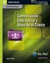 Guía Didáctica. Comunicación empresarial y atención al cliente. R. D. 1691/2007 Portada de: Guía Didáctica. Comunicación empresarial y atención al cliente. R. D. 1691/2007