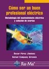 Cómo ser un buen profesional eléctrico Portada de: Cómo ser un buen profesional eléctrico