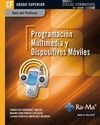Guía Didáctica. Programación multimedia y dispositivos móviles. R. D. 1691/2007 Portada de: Guía Didáctica. Programación multimedia y dispositivos móviles. R. D. 1691/2007